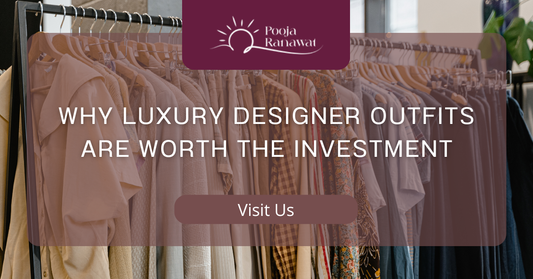 Why Luxury Designer Outfits Are Worth the Investment